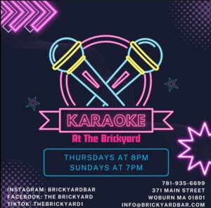 Karaoke at the Brickyard in Woburn MA