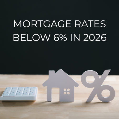 Graphic with the words “Mortgage Rates Below 6% in 2026” over a dark background, featuring a white house icon, a percent symbol, and a calculator on a wooden surface in the foreground.